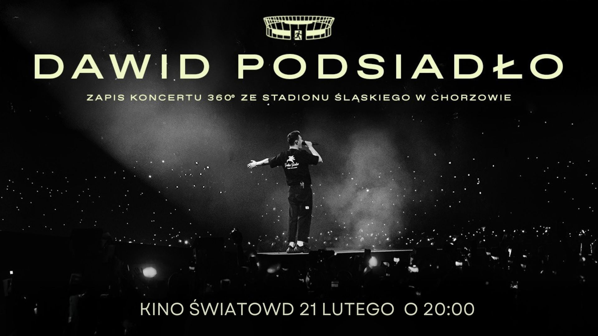 Dawid Podsiadło – zapis koncertu 360° ze Stadionu Śląskiego w Chorzowie